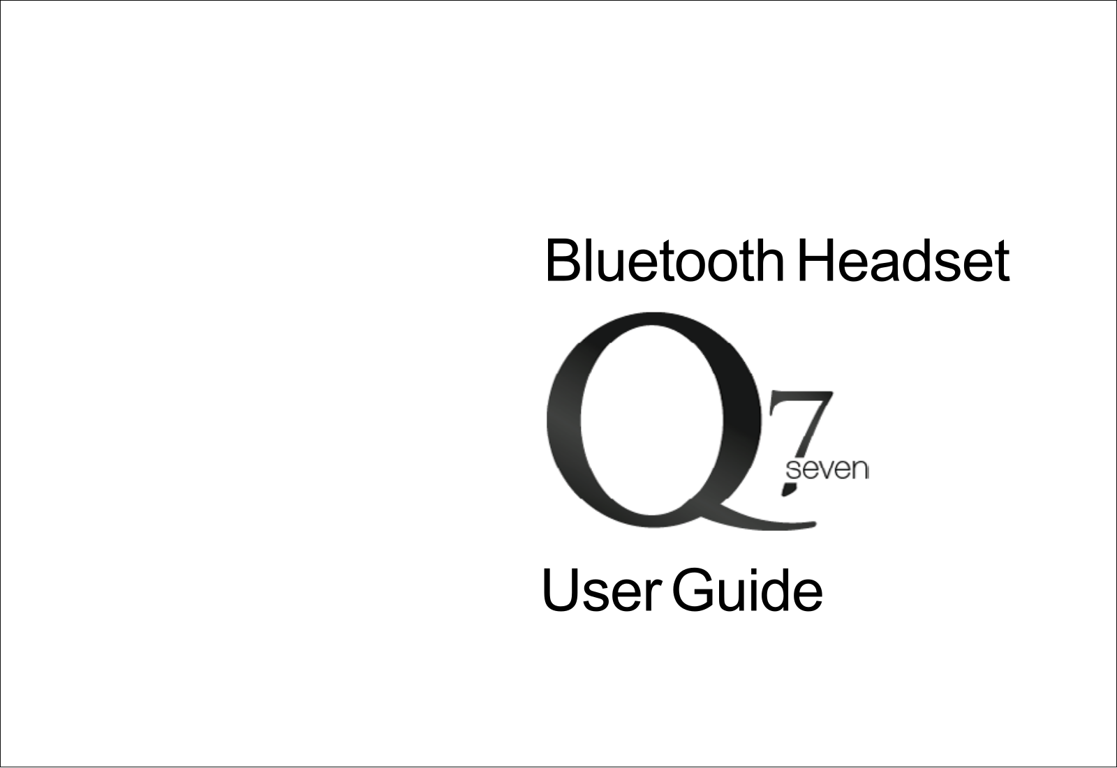 Headset Q7 User Manual