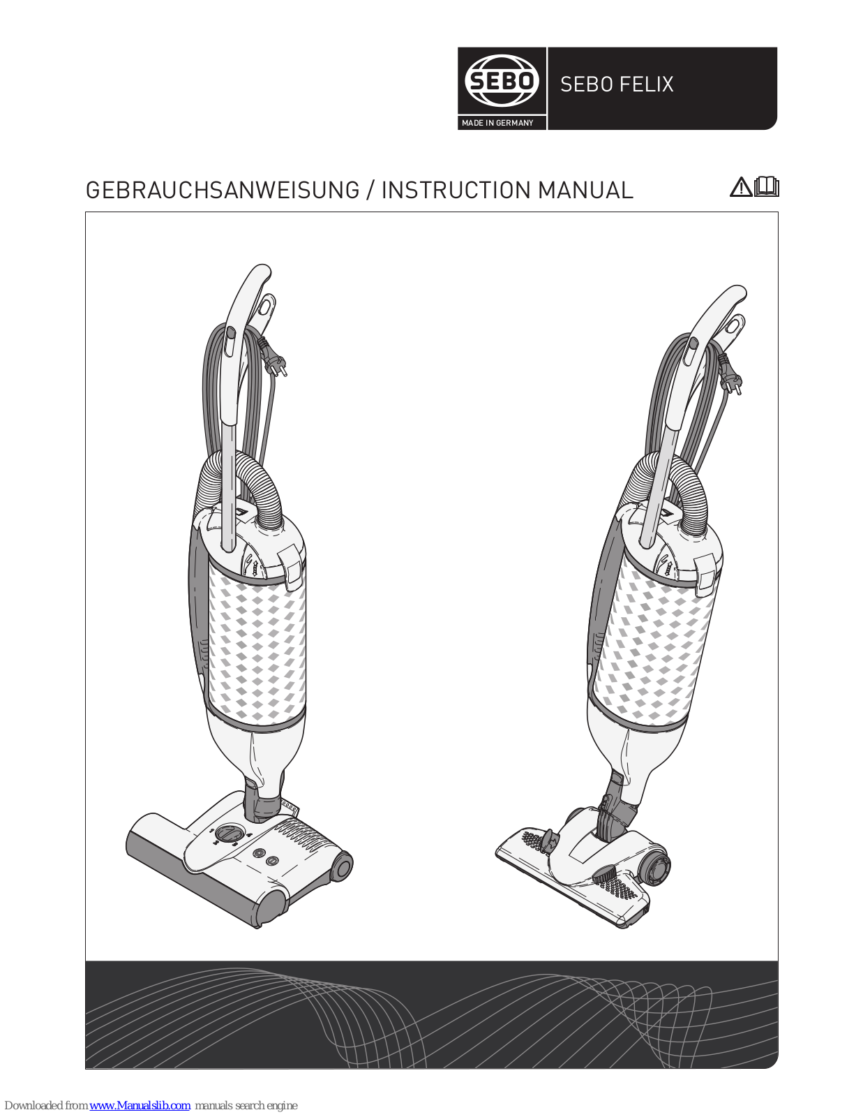 Sebo Felix Series,FELIX Instruction Manual