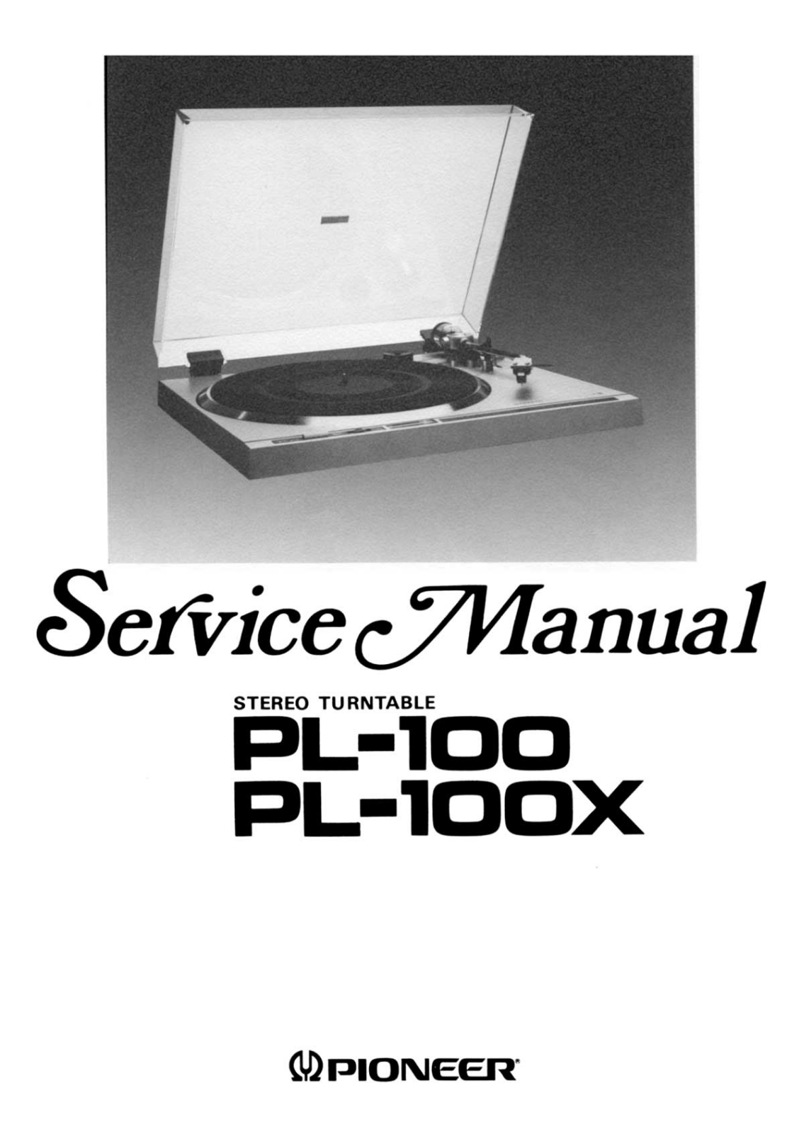 Pioneer PL-100, PL-100-X Service manual