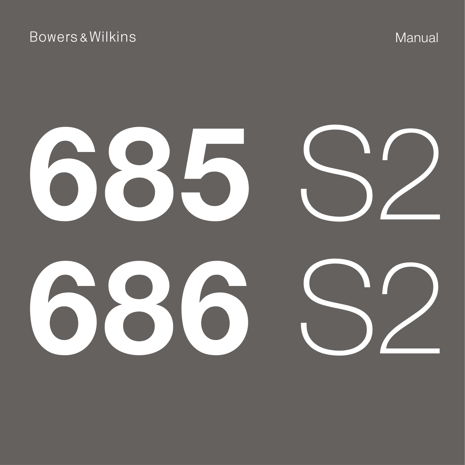 Bowers & Wilkins 685 S2, 686 S2 User Manual