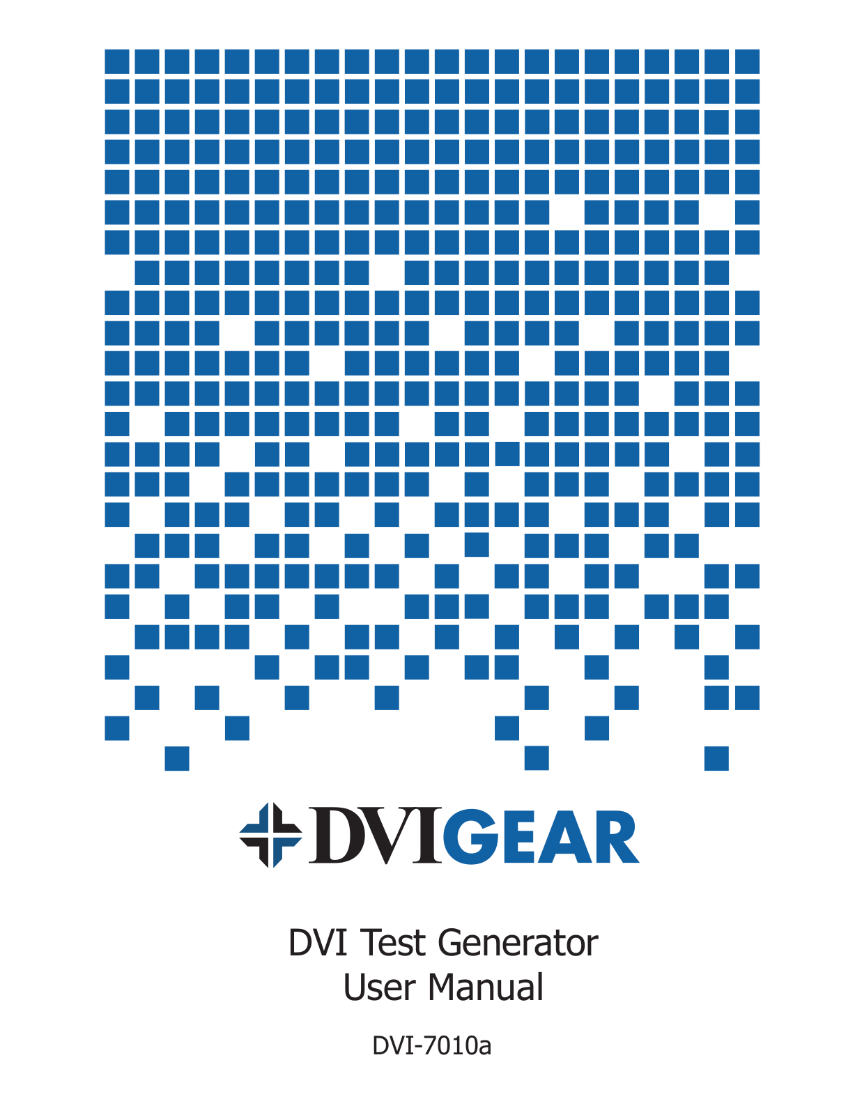 DVIGear DVI-7010a User Manual