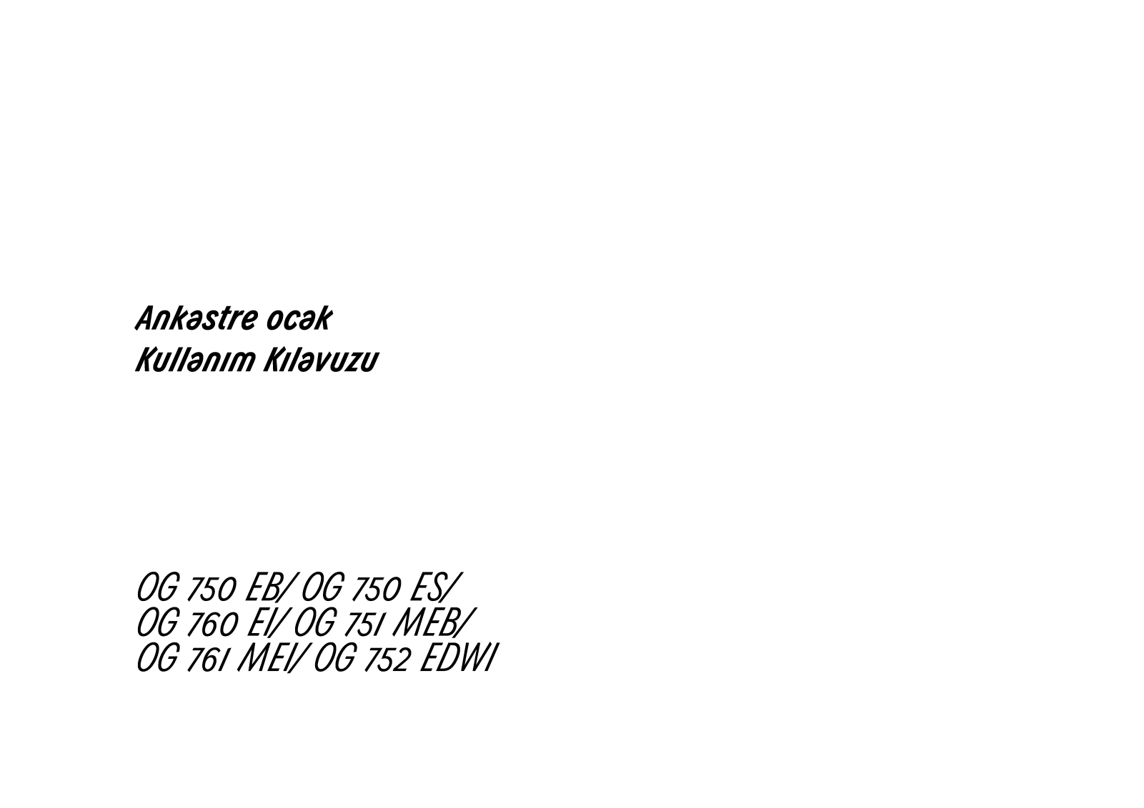 Arçelik OG750ES, OG760EI, OG751MEB, OG761MEI, OG752EDWI User manual