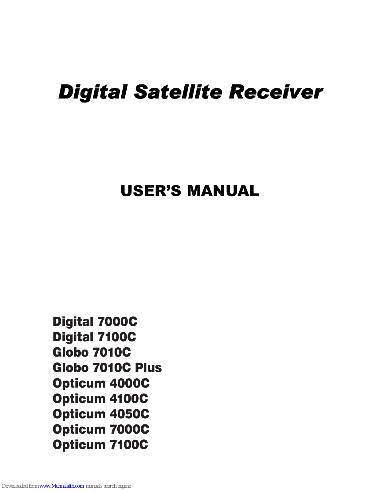 UltraPower Digital 7000C, Globo 7010C, Globo 7010C Plus, Opticum 4000C, Opticum 4100C User Manual