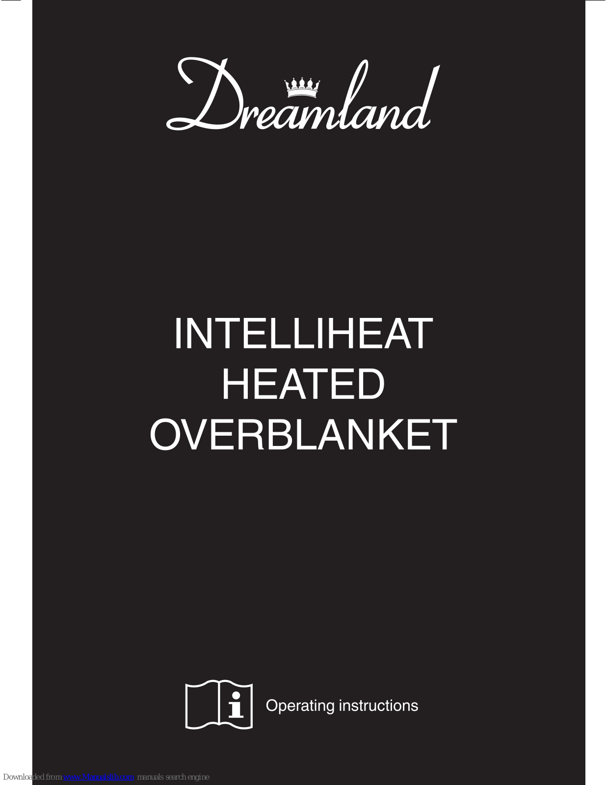 Dreamland Intelliheat Overblanket Operating Instructions Manual