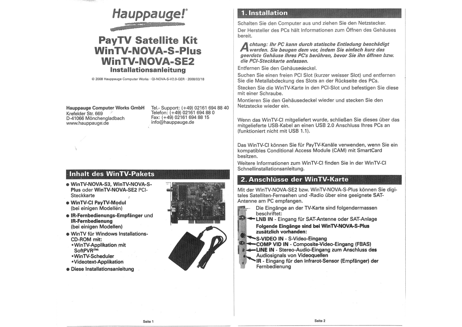 Hauppauge PlayTV Satellite Kit, WinTV-NOVA-S-Plus, WinTV-NOVA-SE2 Installation