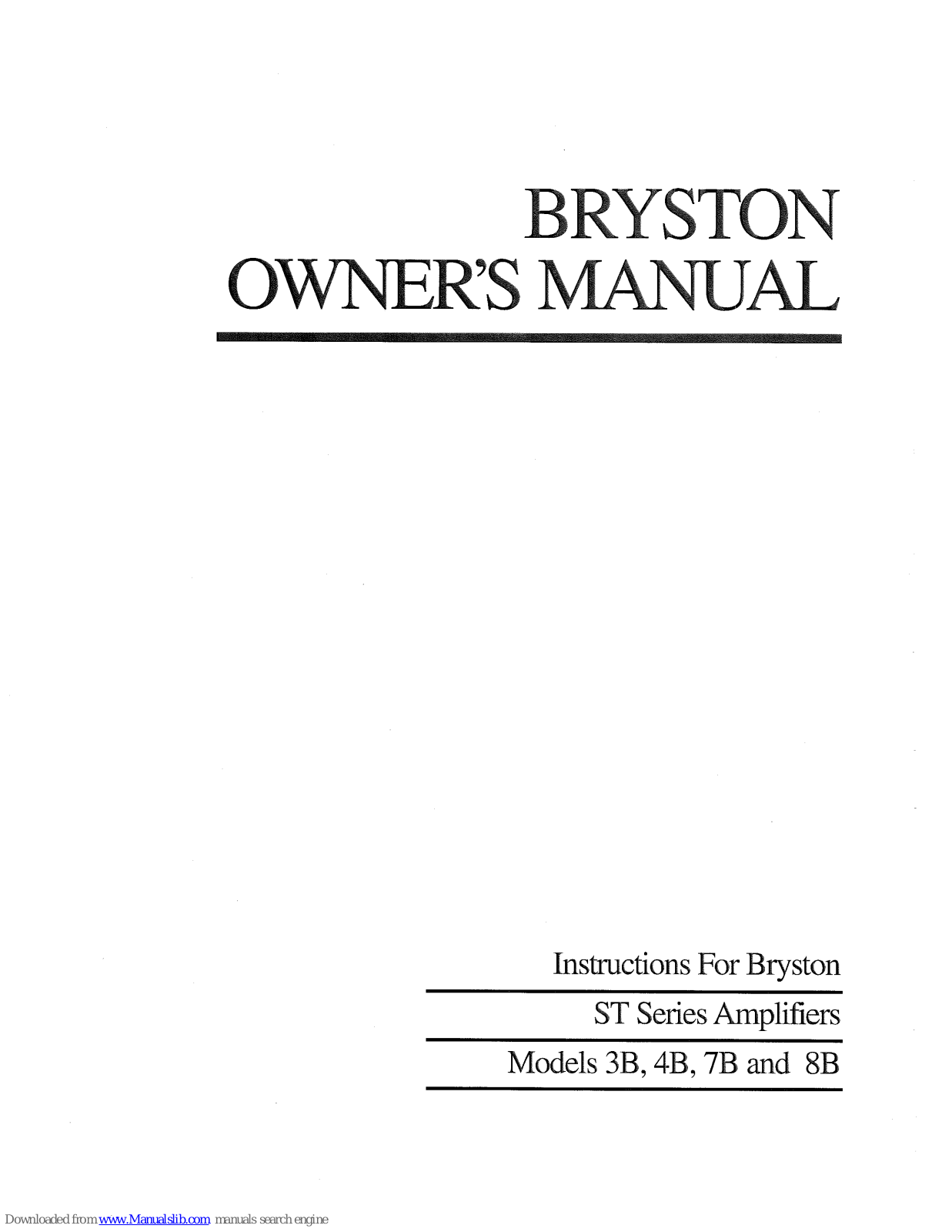 Bryston ST Series Amplifiers 8B, 8B ST, 3B ST, 7B ST, 4B ST Owner's Manual