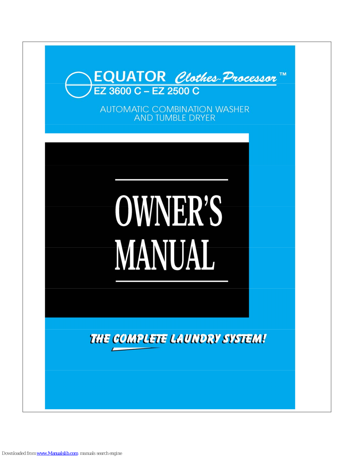 Equator CLOTHES PROCESSOR EZ 2500 C, Clothes Processor EZ 3600 C, EZ2500C, EZ3600C Owner's Manual