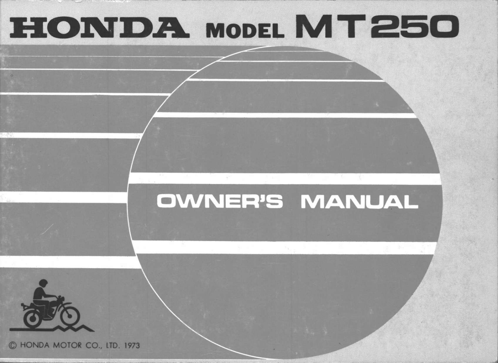 Honda MT250 1973 Owner's Manual