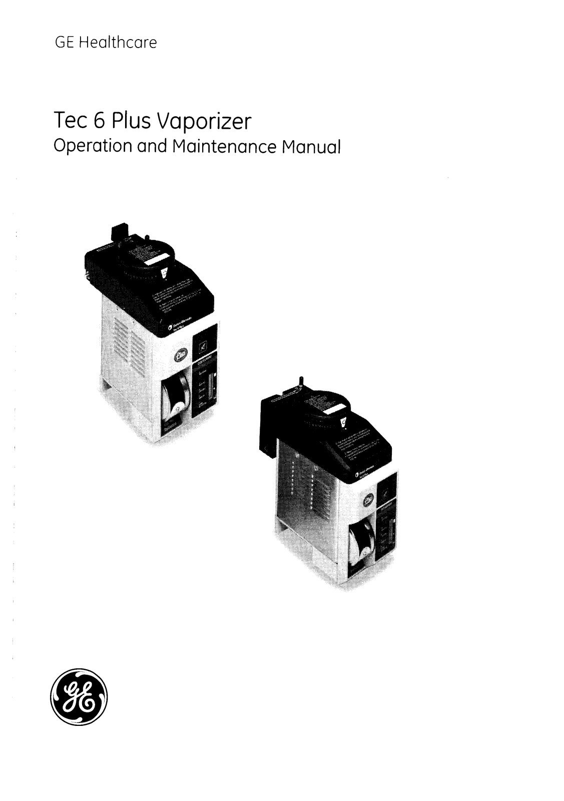 GE Tec 6+ User and service manual