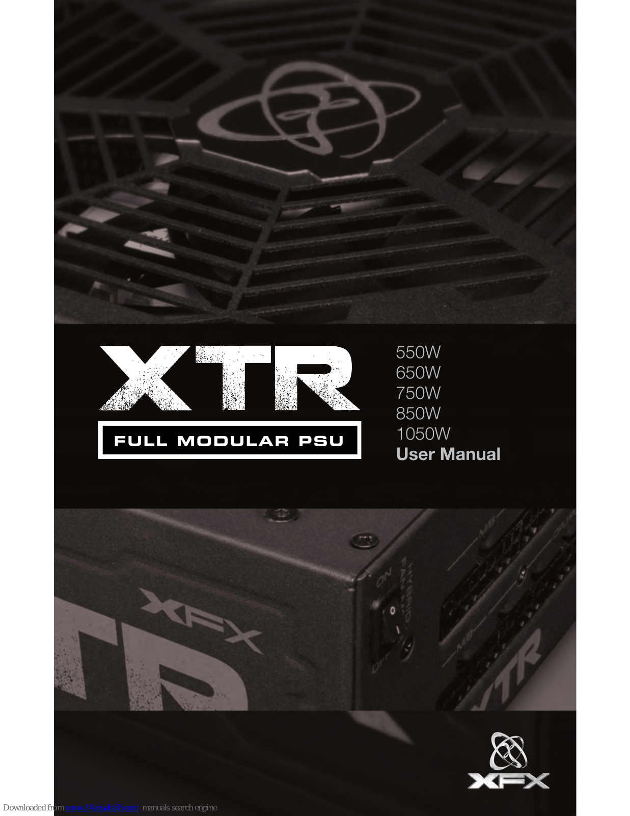 XFX XTR 550W, XTR 750W, XTR 850W, XTR 1050W, XTR 650W User Manual