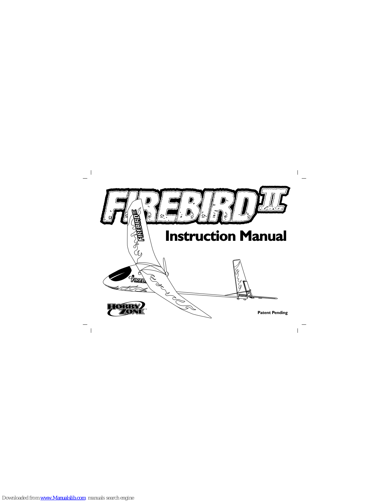 HobbyZone Firebird II Instruction Manual