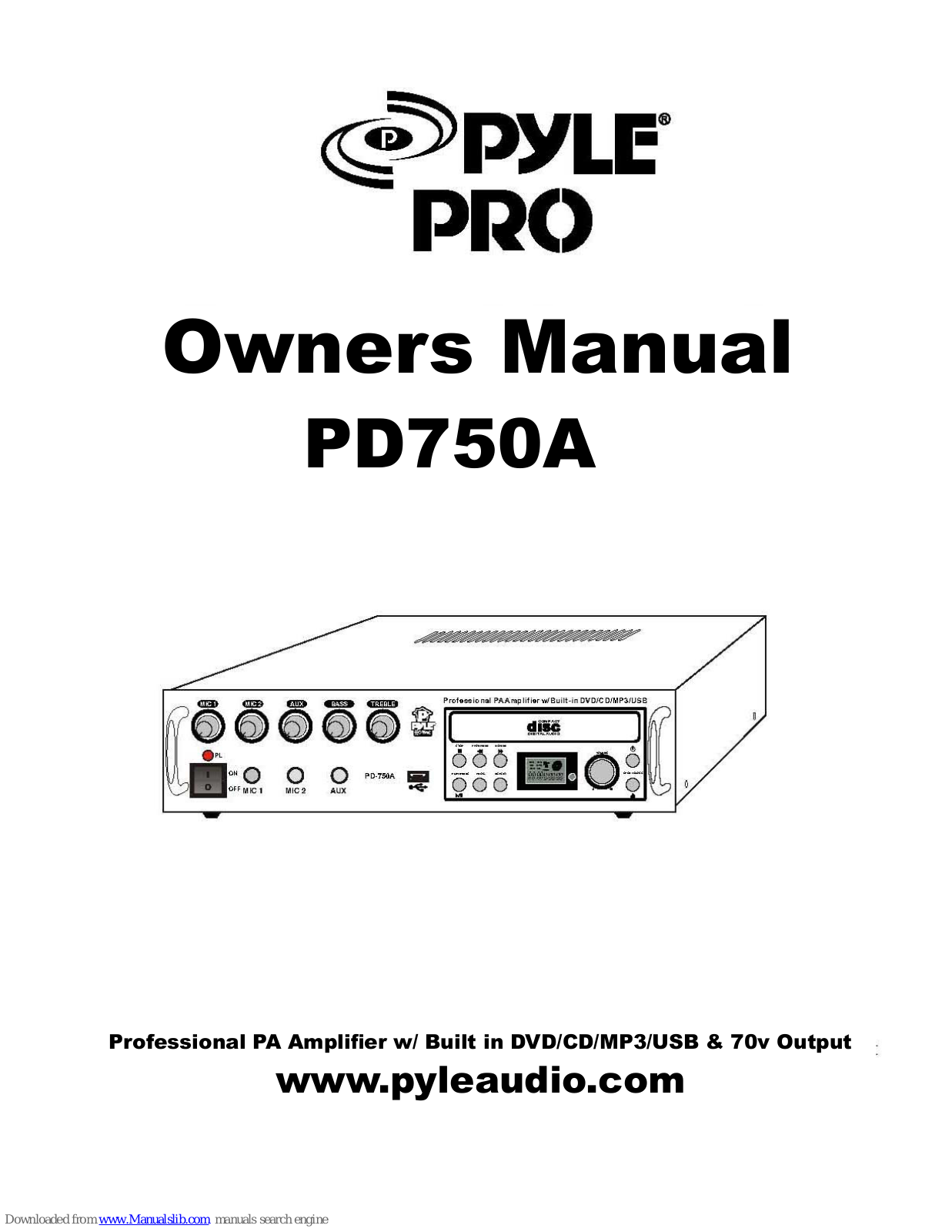 Pyle Pro PD750A Owner's Manual