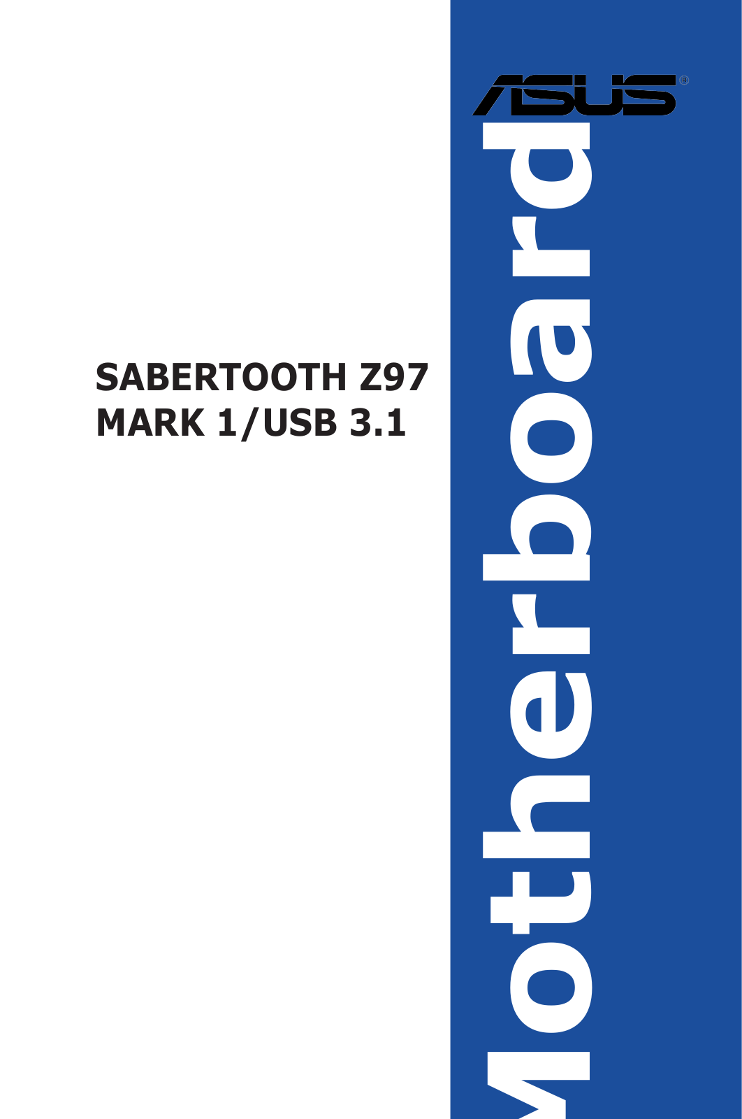 Asus SABERTOOTH Z97 MARK 1/USB 3.1 User’s Manual