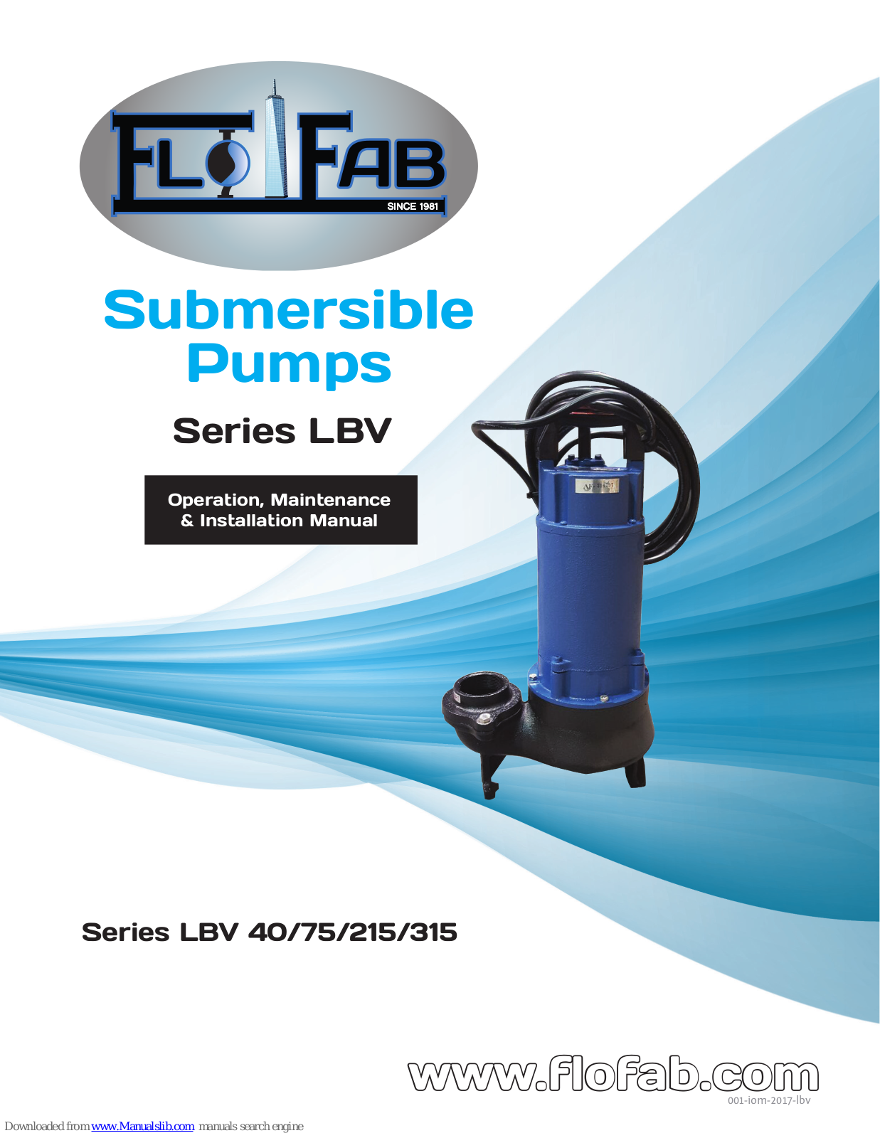 Flofab LBV 75, LBV 40, LBV 315, LBV 215 Operation, Maintenance & Installation Manual