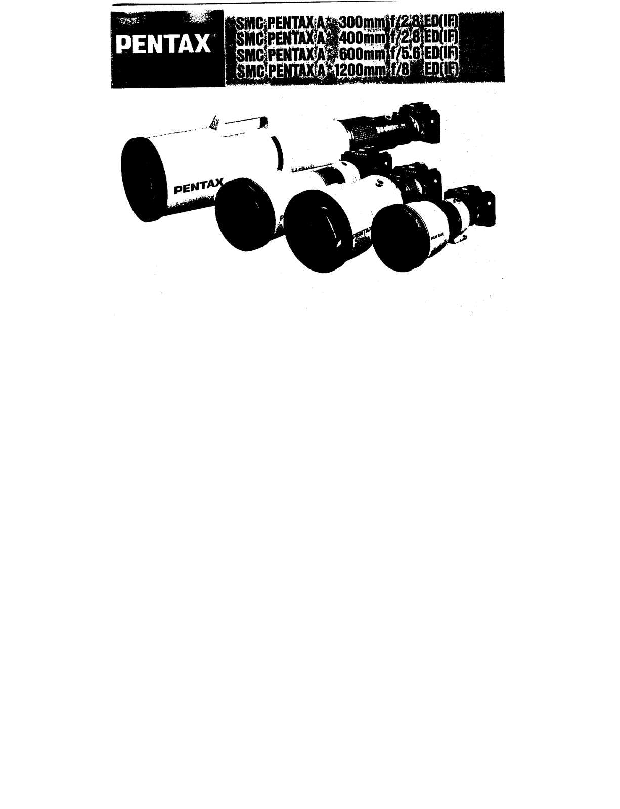 Pentax SMC A 300MM, SMC A 600MM, A 1200MM, SMC A 400MM Operating Manual