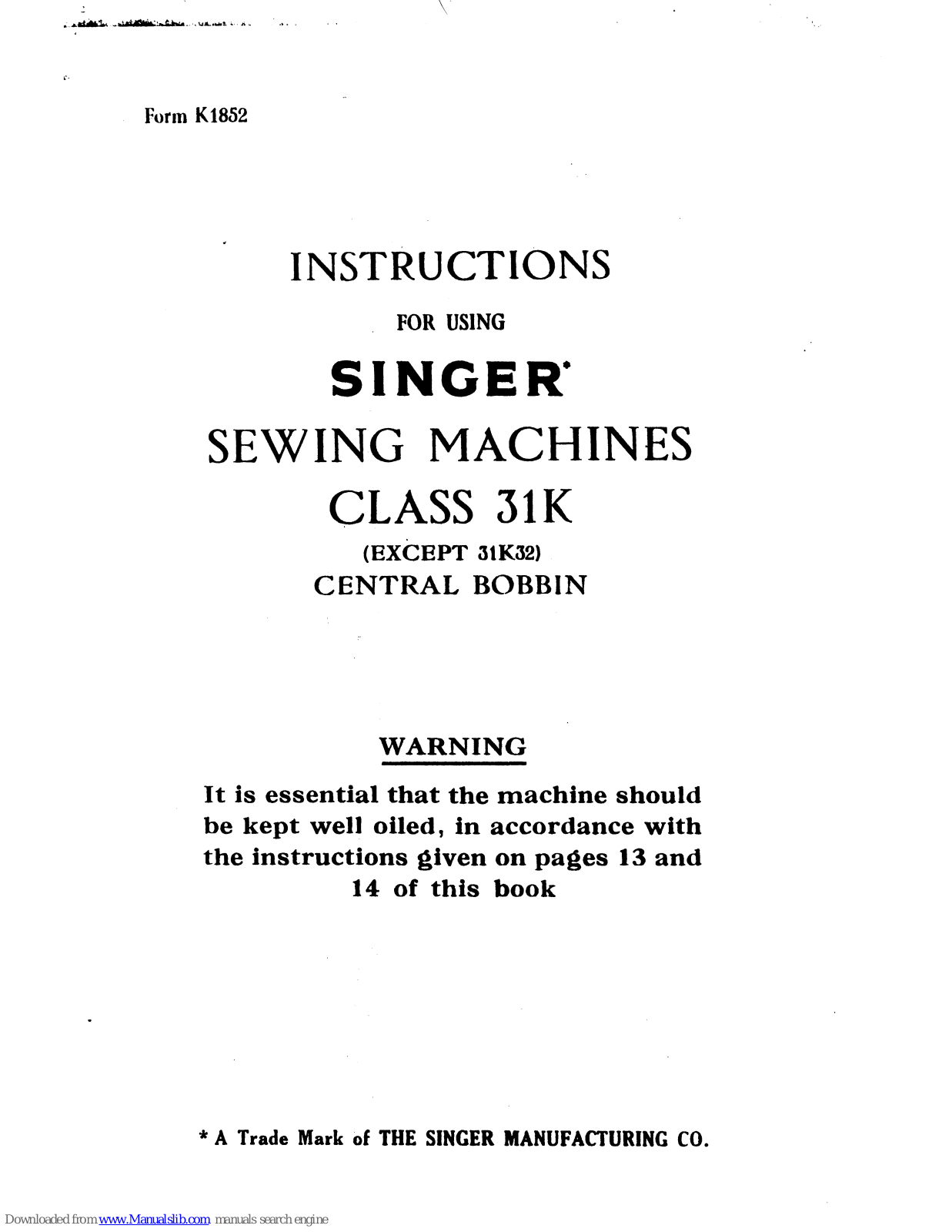 Singer Class 31K Instructions For Use Manual - ManualMachine.com