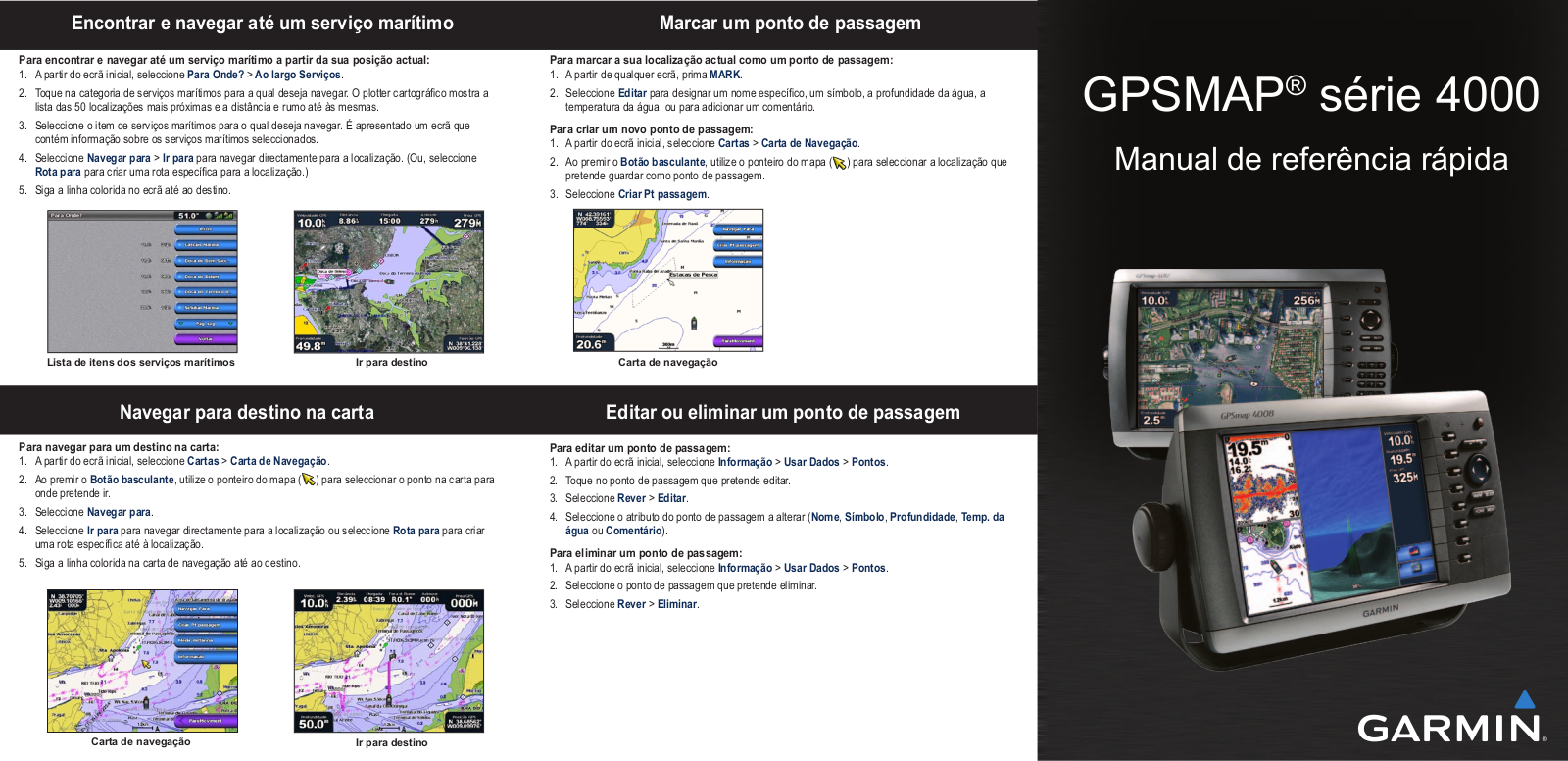 Garmin GPSMAP 4208, GPSMAP 4010, GPSMAP 4212, GPSMAP 4210, GPSMAP 4012 Instructions