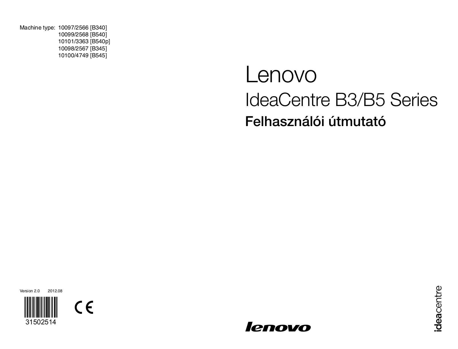 Lenovo ideacentre B340, ideacentre B540, ideacentre B540p, ideacentre B345, ideacentre B545 User Guide