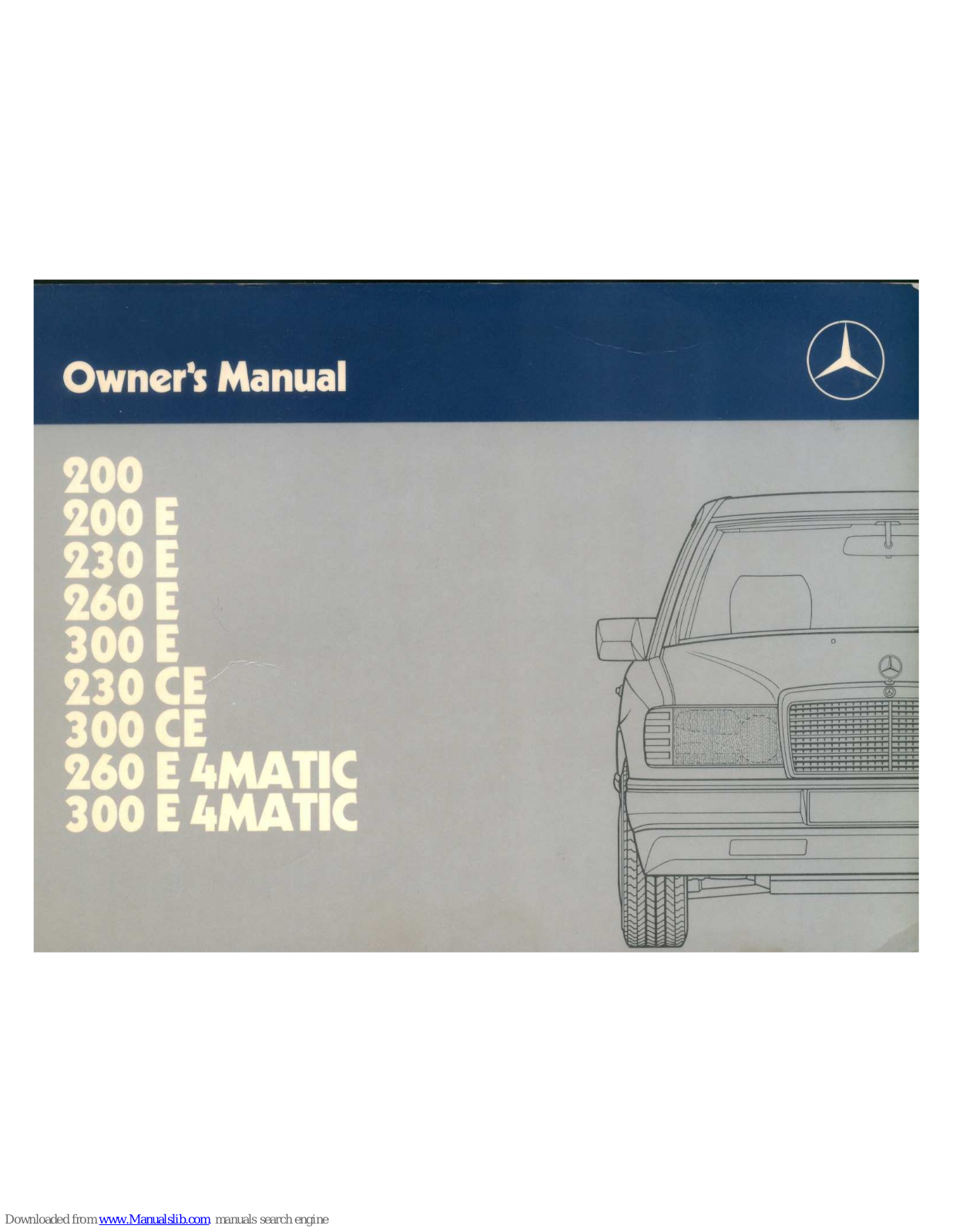 Mercedes-Benz 200 E, 300 E, 230 CE, 300 CE, 260 E 4MATIC Owner's Manual