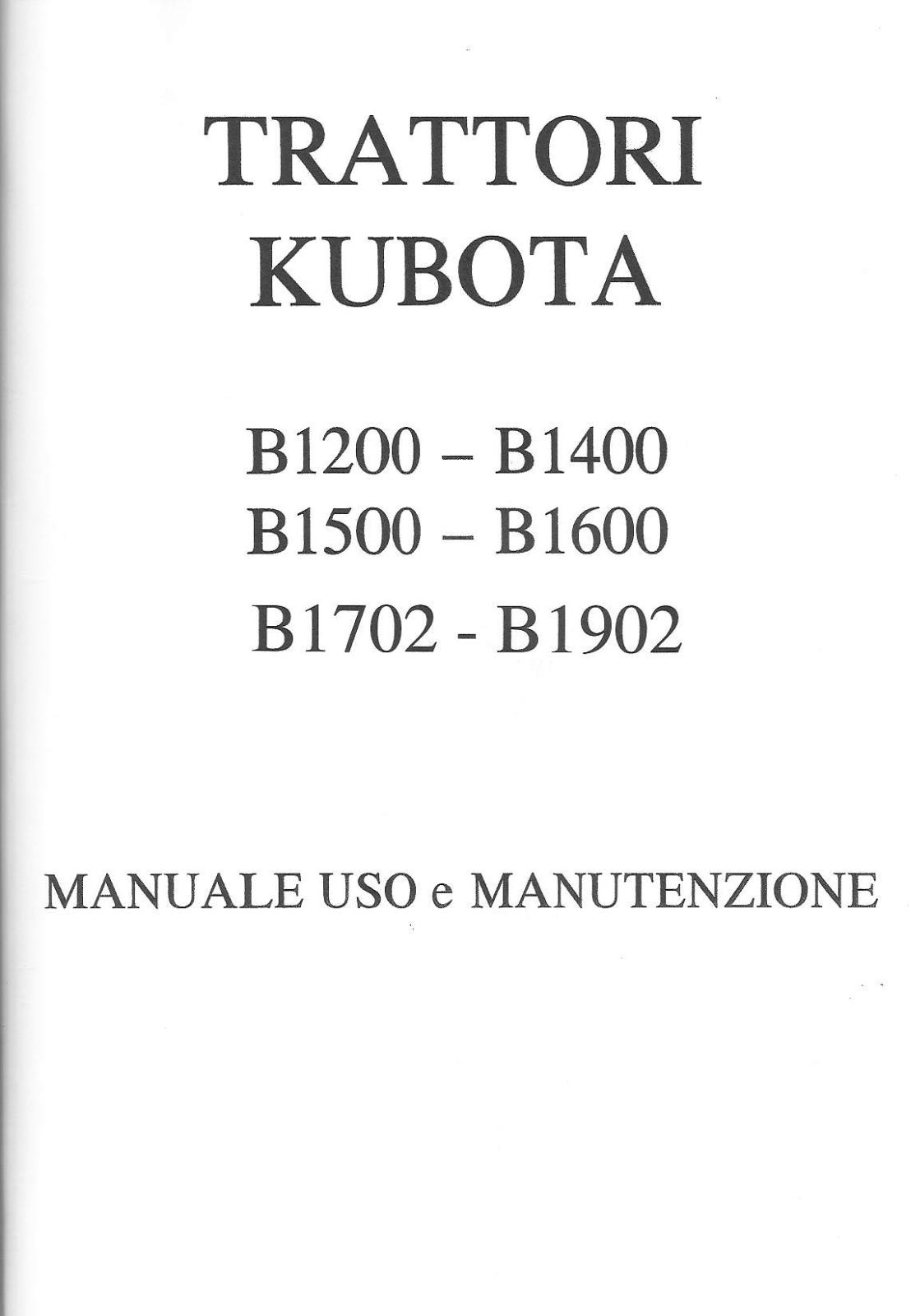 Kubota B1200, B1400, B1500, B1600, B1702 Repair Manual