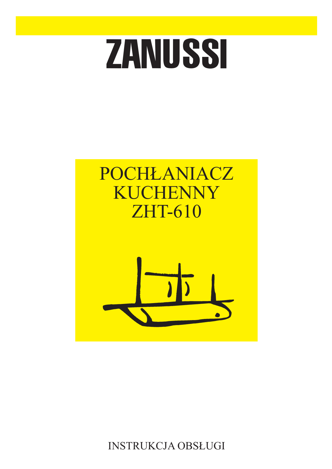 Zanussi ZHT610B, ZHT610W, ZHT610X, ZHT610N User Manual