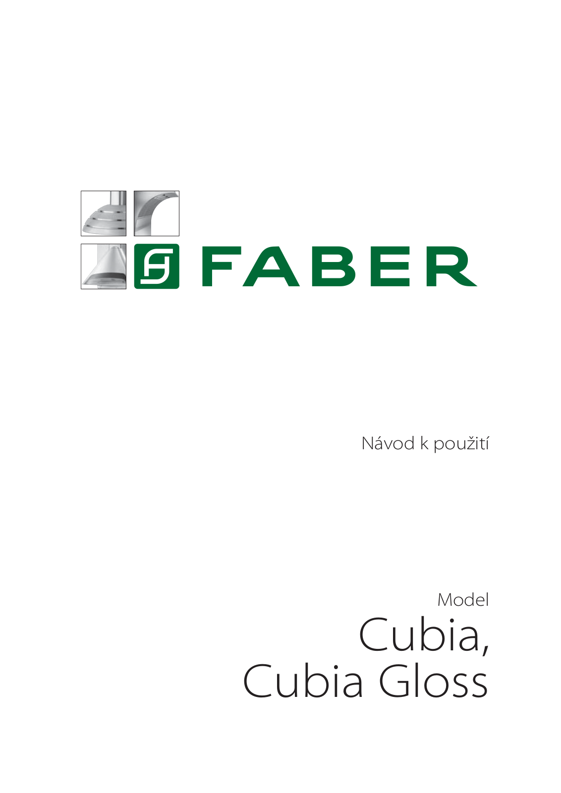 Faber CUBIA EV8 X A45, CUBIA GLOSS EV8 WH A45, CUBIA GLOSS EV8 WH A60 User Manual