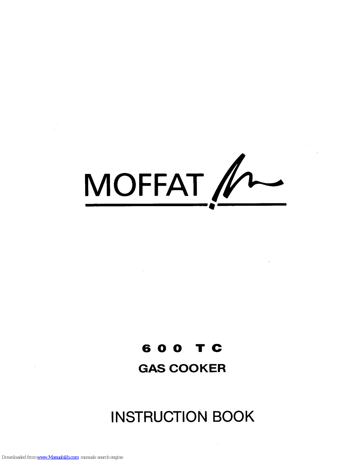 Moffat 600 TC Instruction Manual