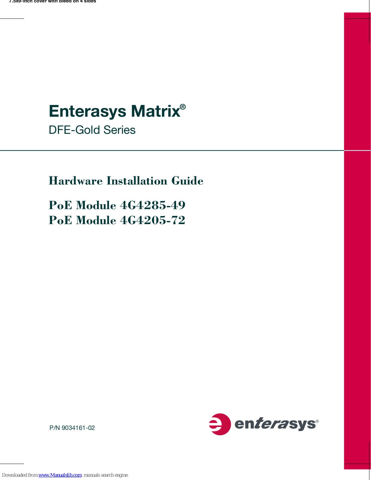 Enterasys Gold Distributed Forwarding Engine 4G4205-72, DFEâ€Gold Series 4G4285â€49, Matrix DFE-Gold 4G4285-49, Matrix DFE-Gold 4G4205-72 Hardware Installation Manual