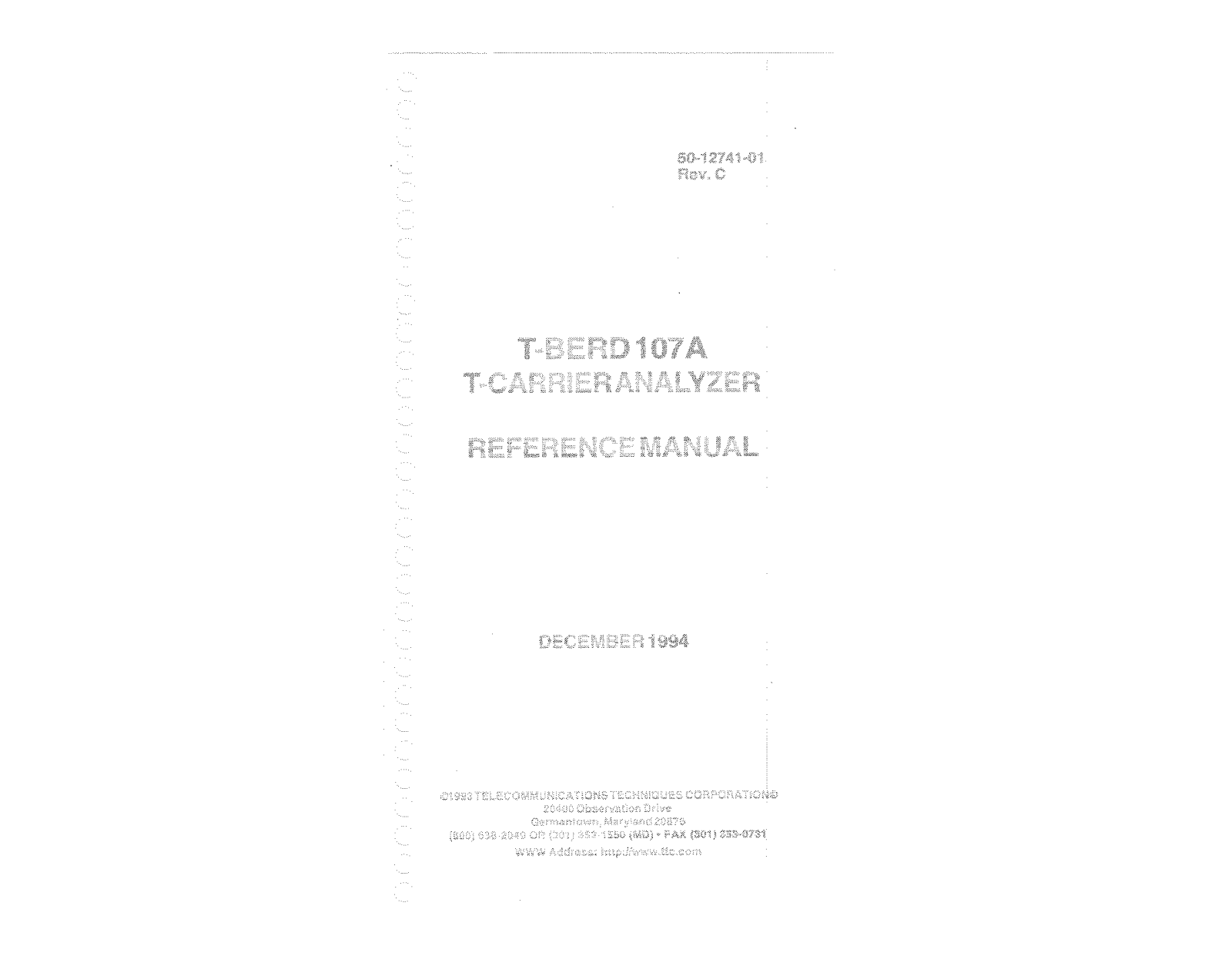 Telecommunications Techniques Corporation T-Berd 107A User Manual