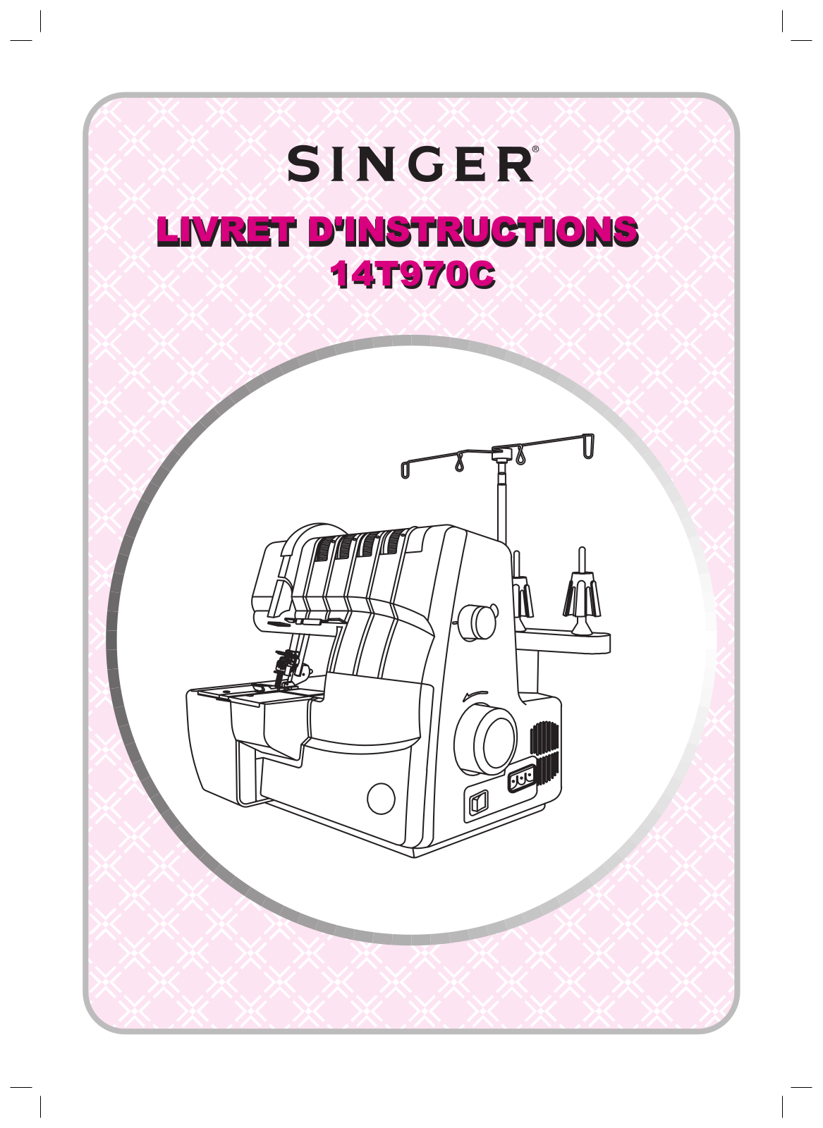 Singer 14T970C Instruction Manual