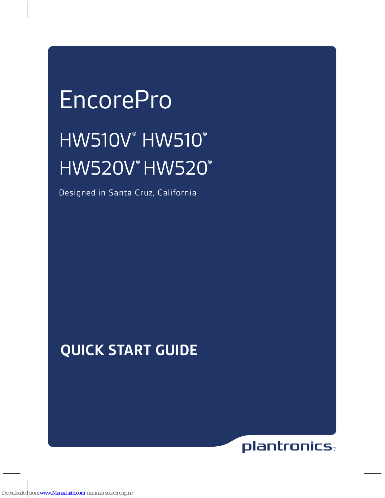 Plantronics EncorePro HW510V, EncorePro HW520, EncorePro HW520V, EncorePro HW510 Quick Start Manual