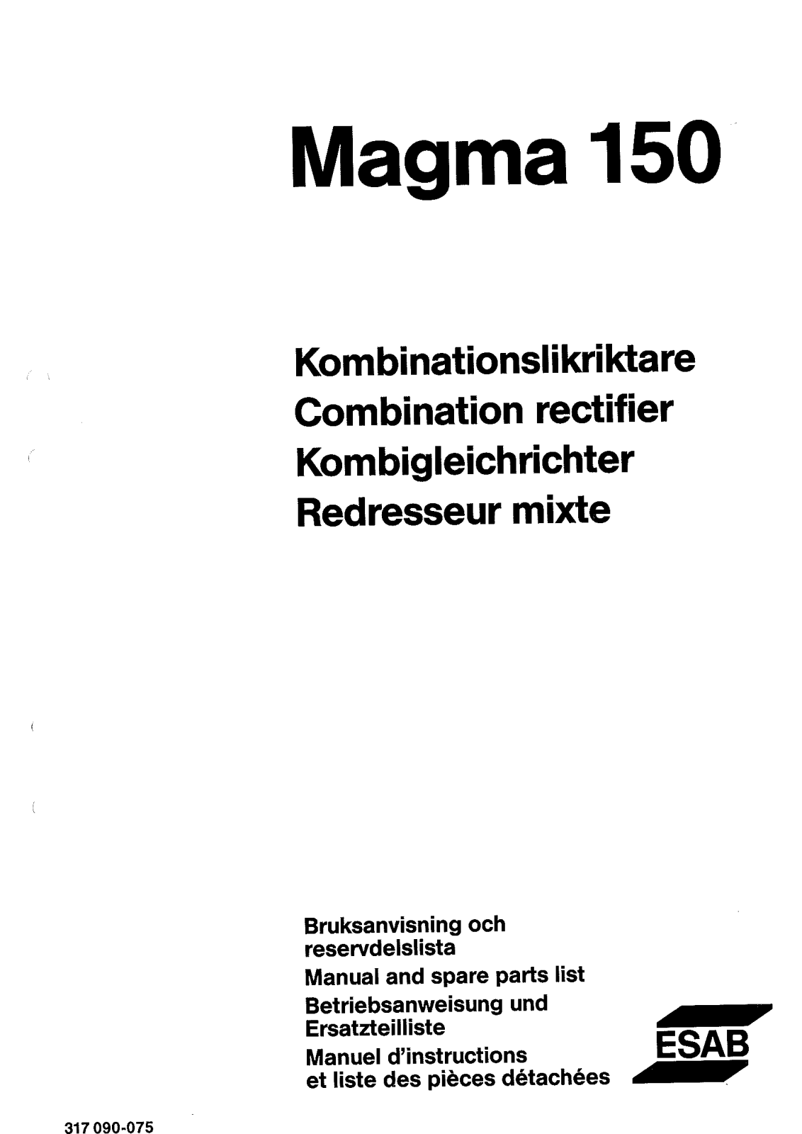 ESAB Magma 150 Instruction manual / Spare parts list (Replacement parts)