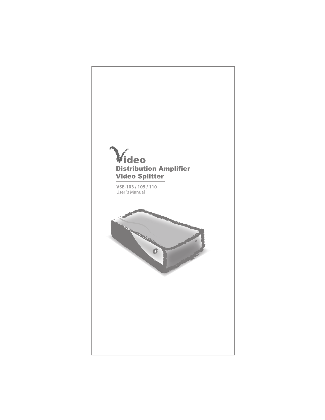 ConnectPRO VSE105, VSE110, VSE103, VSE103A User Manual