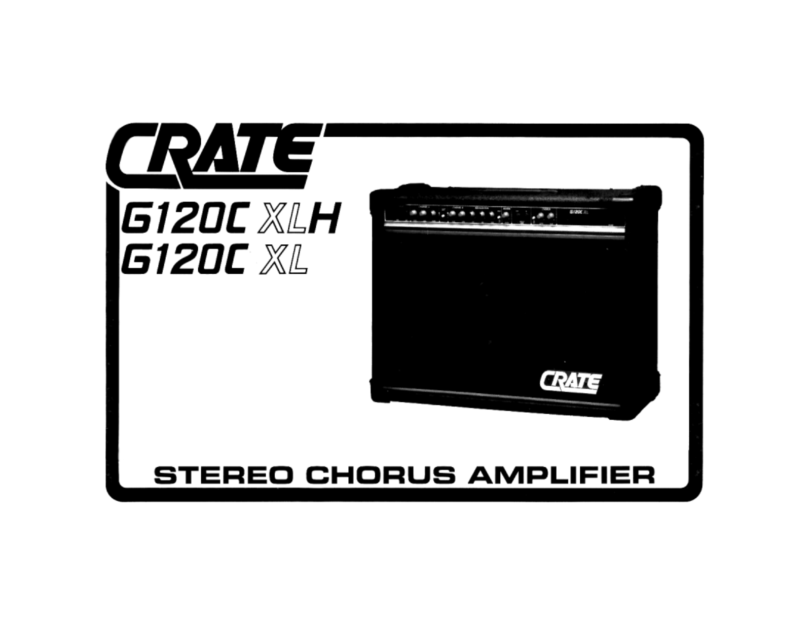 Crate Amplifiers G120CXLH, G120CXL User Manual