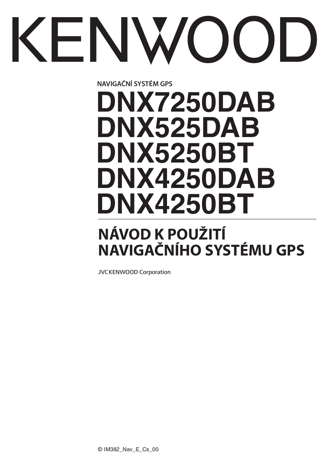 Kenwood DNX4250BT, DNX5250BT, DNX7250DAB, DNX525DAB, DNX4250DAB User Manual