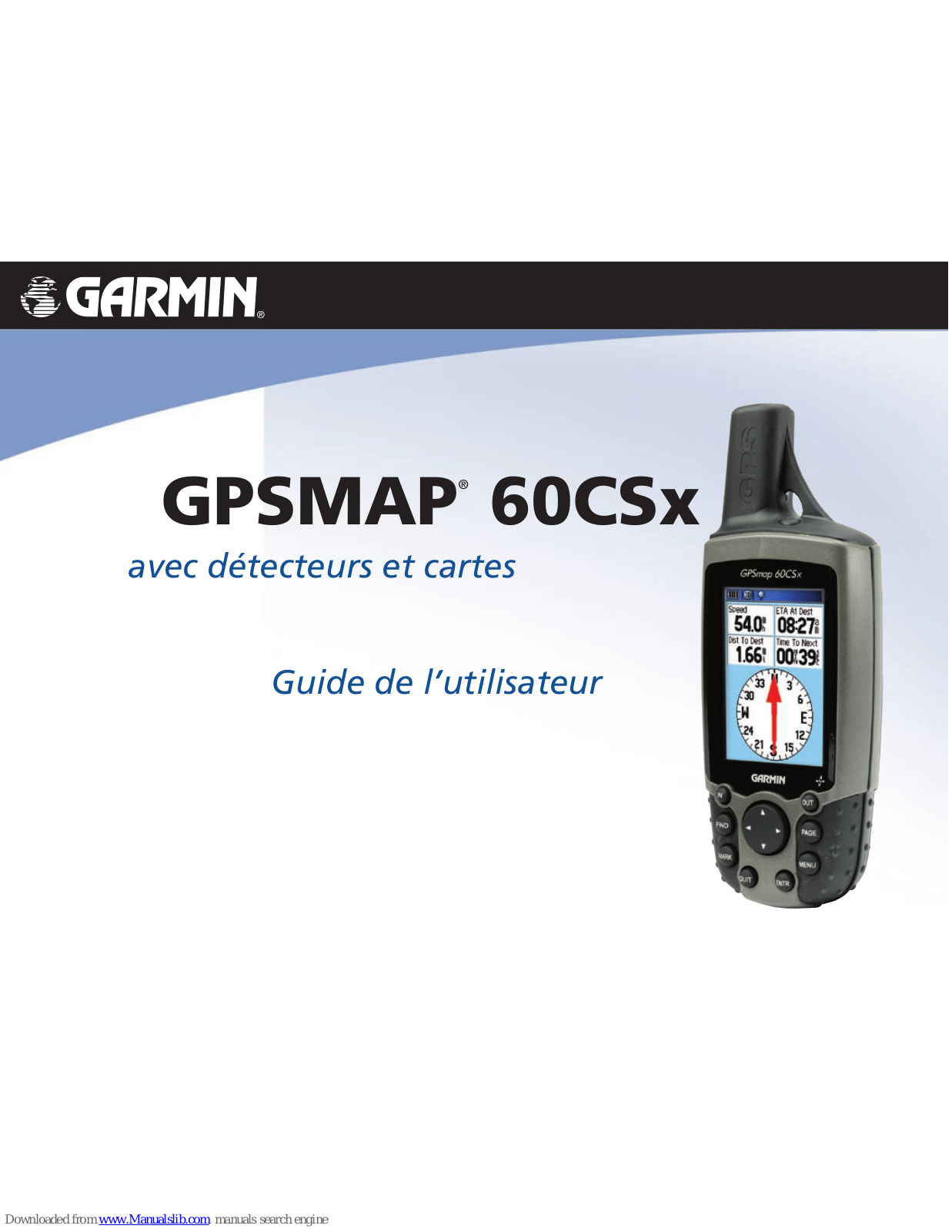 Garmin GPSMAP 60CSx - Hiking GPS Receiver Manual De L'utilisateur