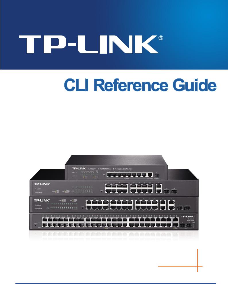 TP-Link TL-SL2210, TL-SL2218, TL-SL2452, TL-SL2428 CLI Reference Guide