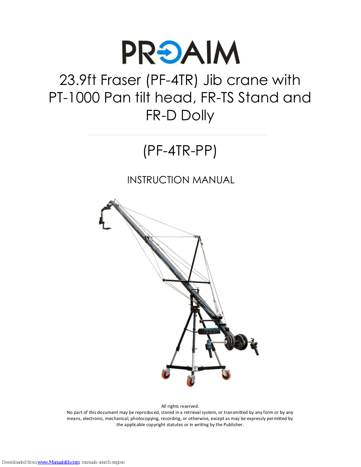 PROAIM PF-4TR, PF-4TR-PP, FR-D, PT-1000, FR-TS Instruction Manual