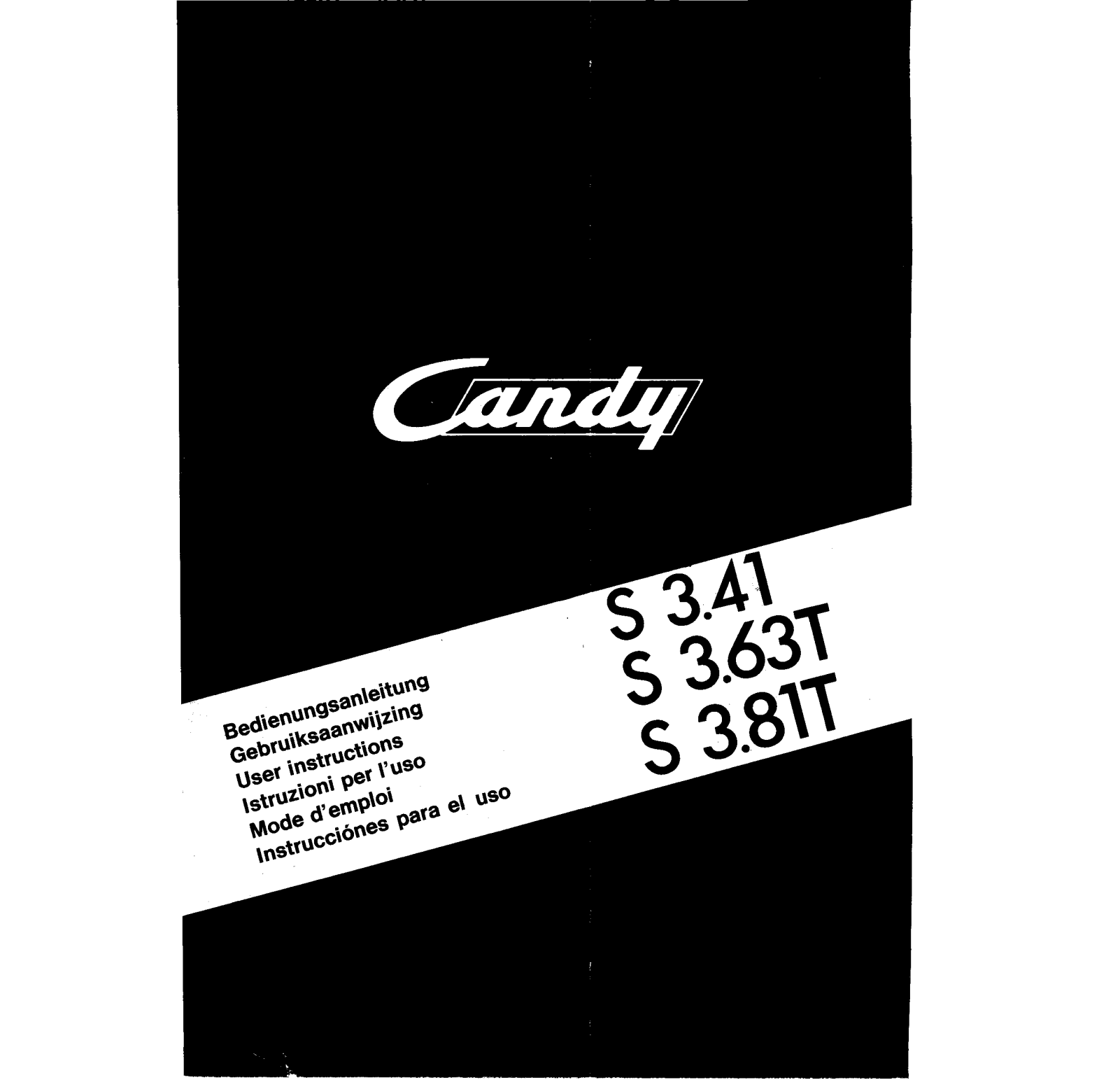 Candy S 341 X, S 381 TX, S 3, 63 X User Manual