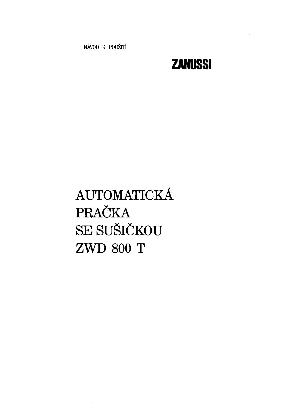 Zanussi ZWD800T User Manual