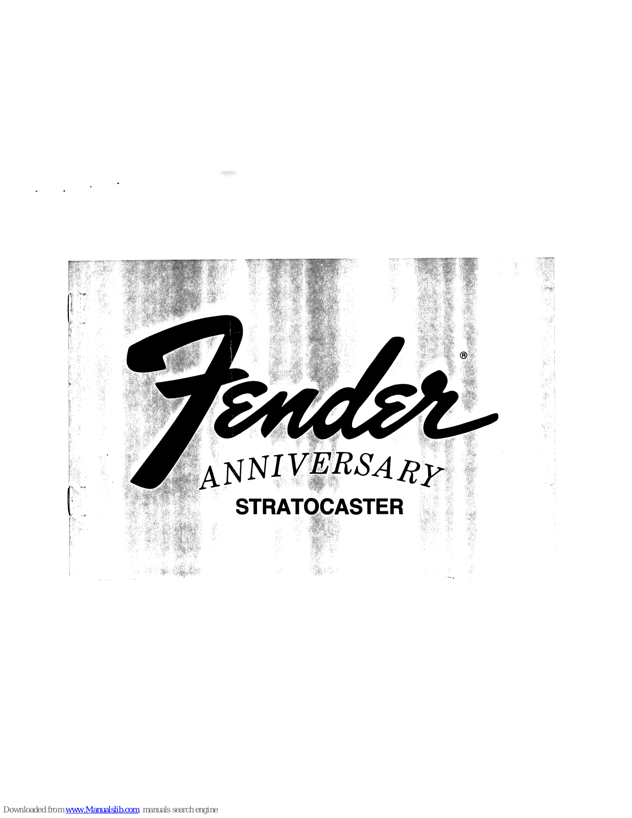 Fender 25TH ANNIVERSARY STRATOCASTER, ANNIVERSARY STRATOCASTER User Manual