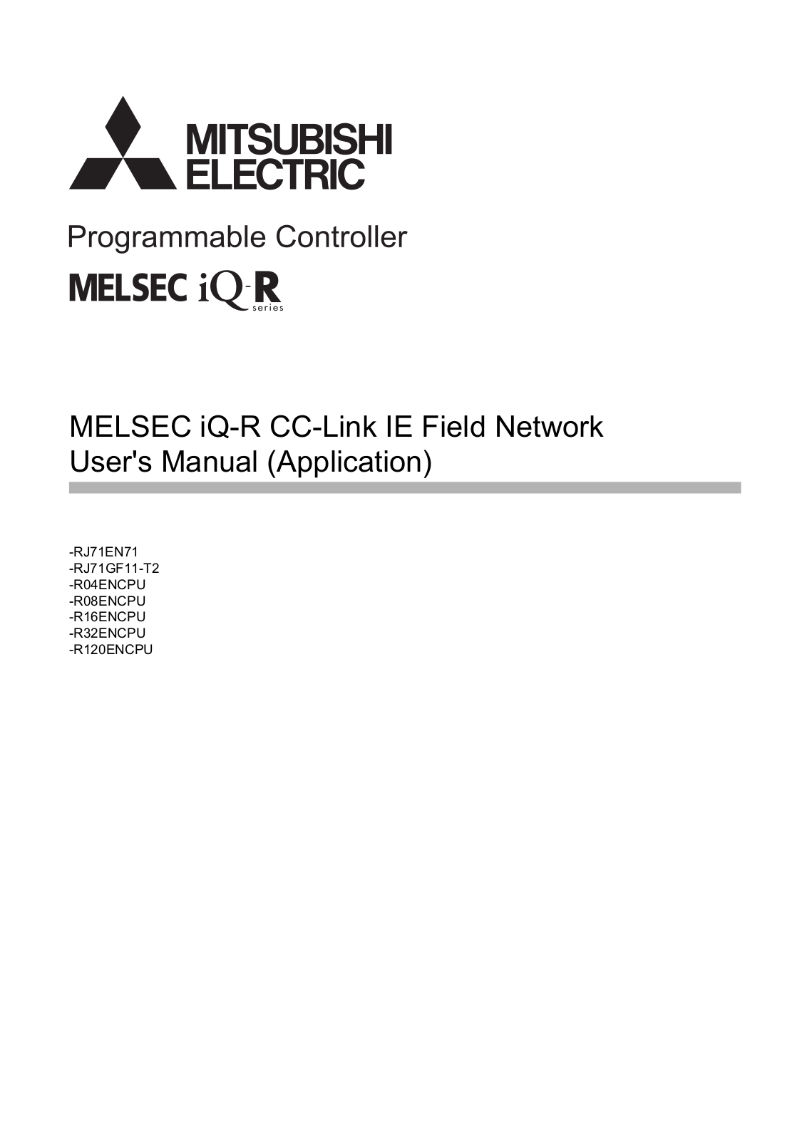 Mitsubishi iQ-RJ71GF11-T2, iQ-R120ENCPU, iQ-R04ENCPU, iQ-R32ENCPU, iQ-R08ENCPU User Manual