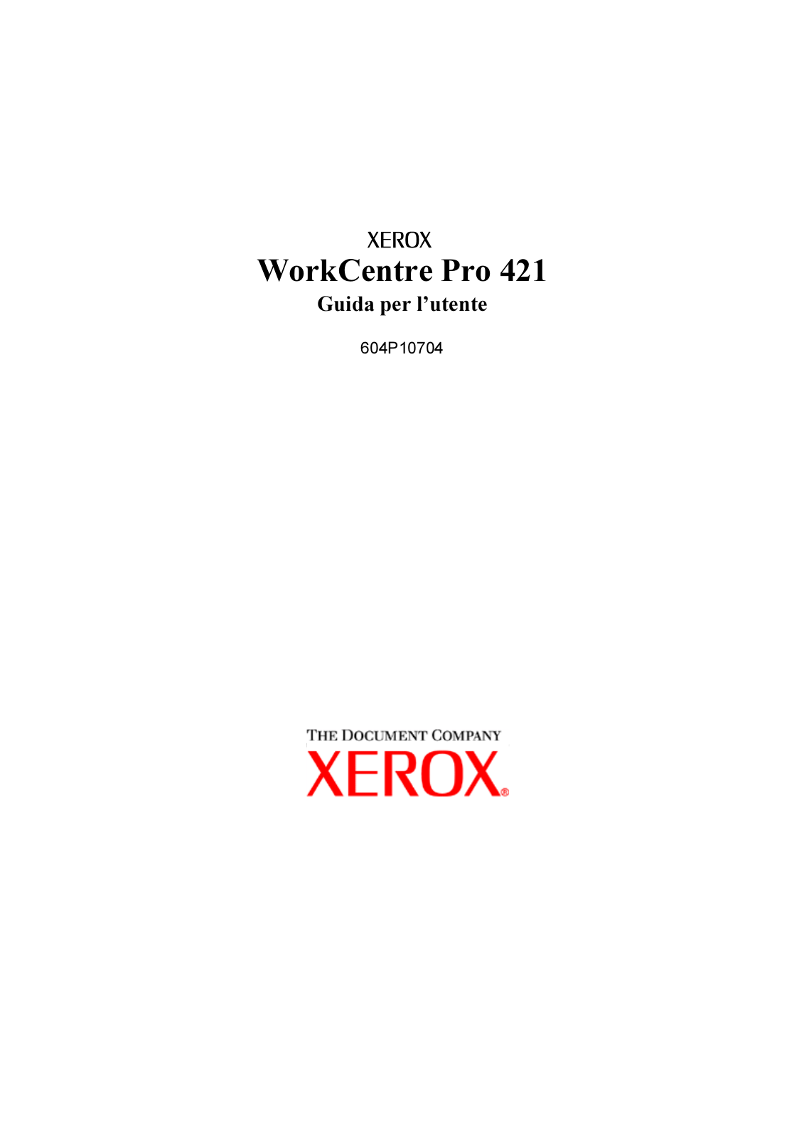 Xerox WORKCENTRE PRO 421DE, WORKCENTRE PRO 421E, WORKCENTRE PRO 421DEI, WORKCENTRE PRO 421 User Manual