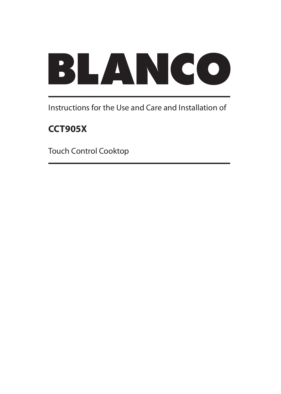 Blanco CCT905X Instructions For The Use And Care And Installation