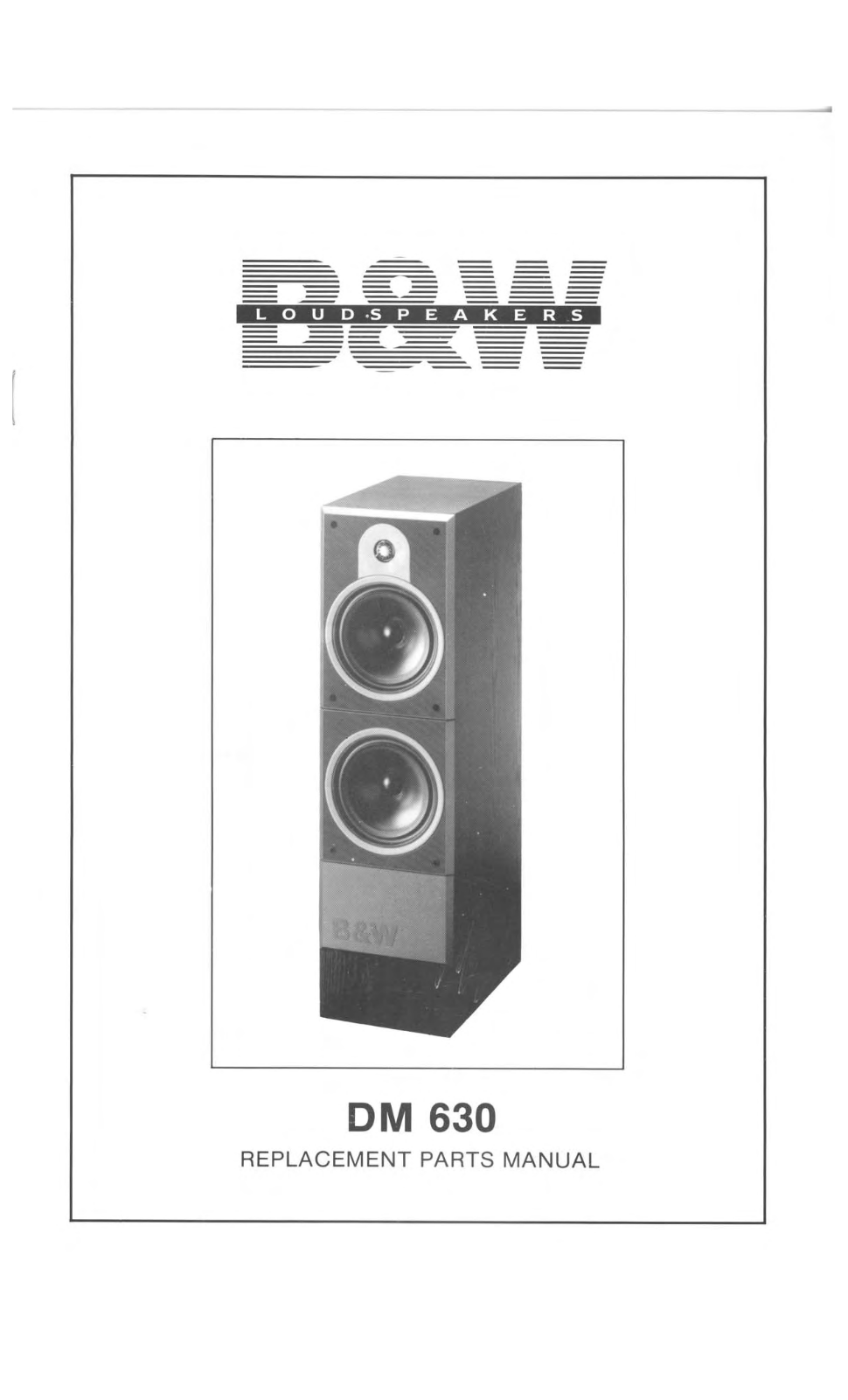 Bowers and Wilkins DM-630 Service manual