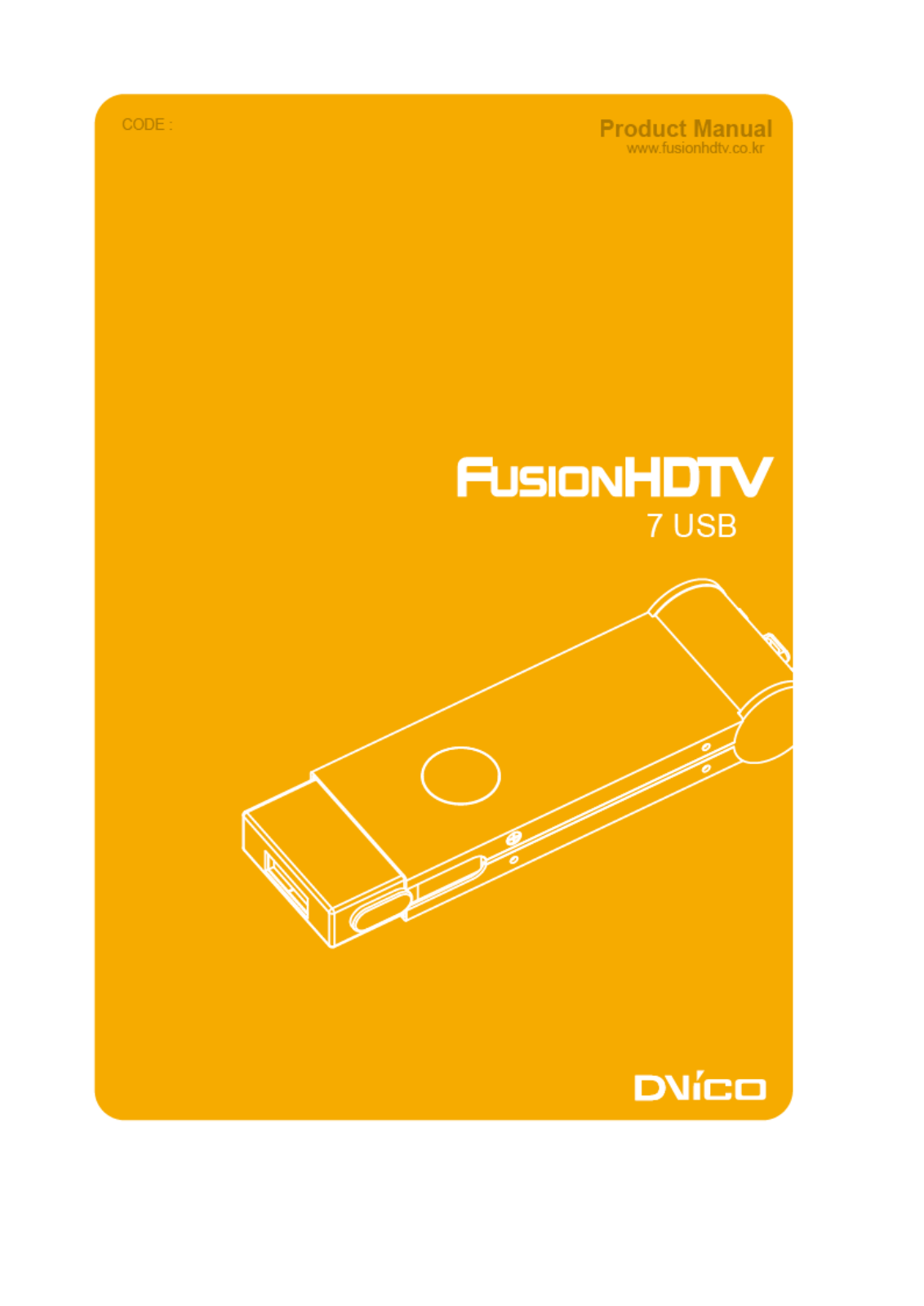 Dvico FusionHDTV 7 USB User Manual