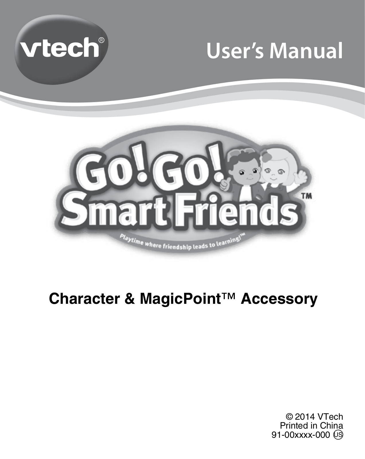 VTech Go! Go! Smart Friends - Dylan and his Skateboar, Go! Go! Smart Friends - Dawn and her Wagon, Go! Go! Smart Friends - Luca and his Bouncy Pla, Go! Go! Smart Friends - Maddie and her Rocking, Go! Go! Smart Friends - Jacob and his Scooter Owner's Manual