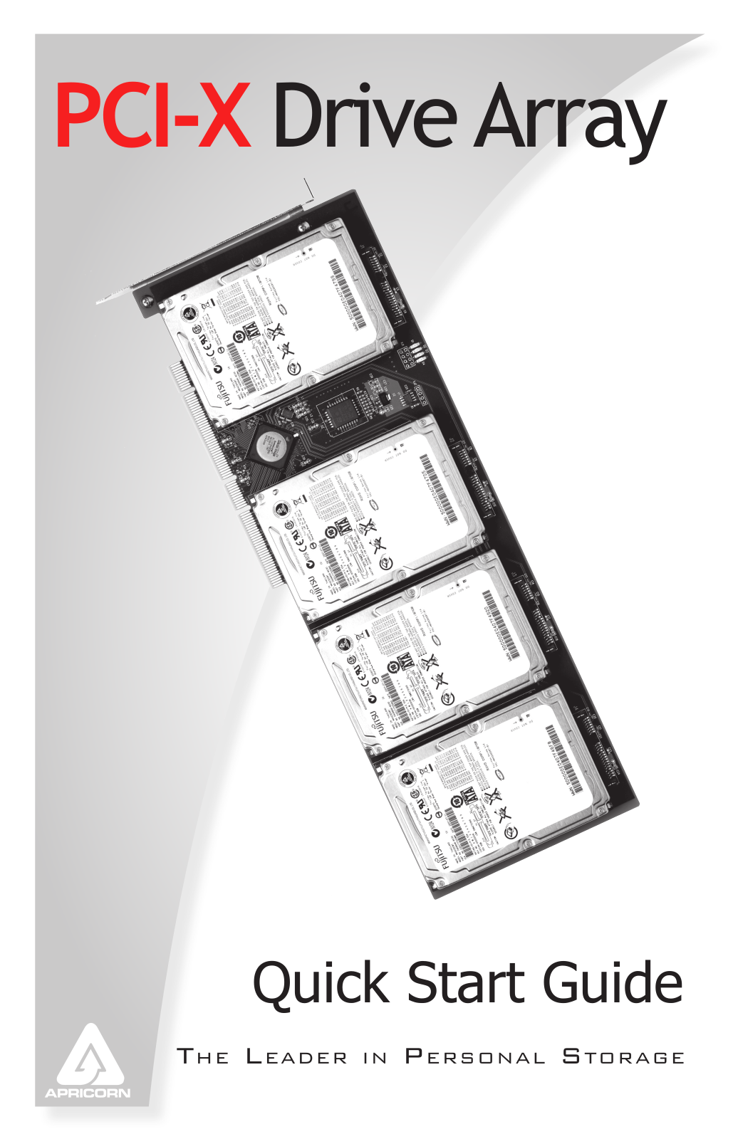 Apricorn PCI-X DRIVE ARRAY Quick Start Guide