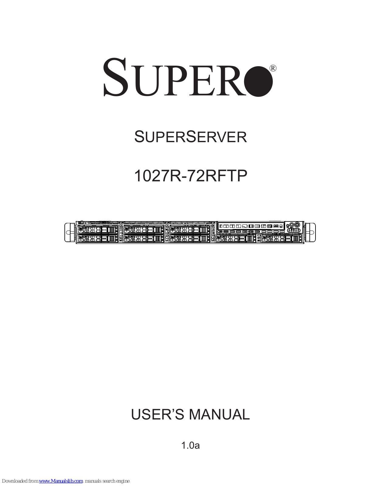 Supero SUPERSERVER 1027R-72RFTP, 1027R-72BRFTP User Manual