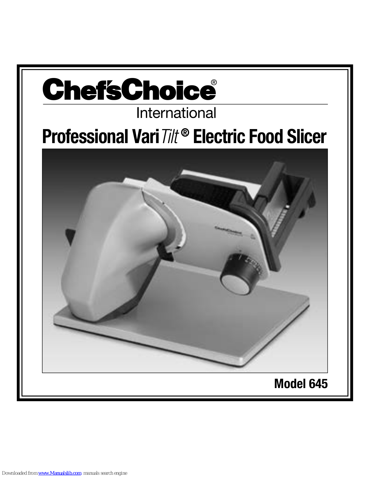 Chef's Choice 645 User Manual